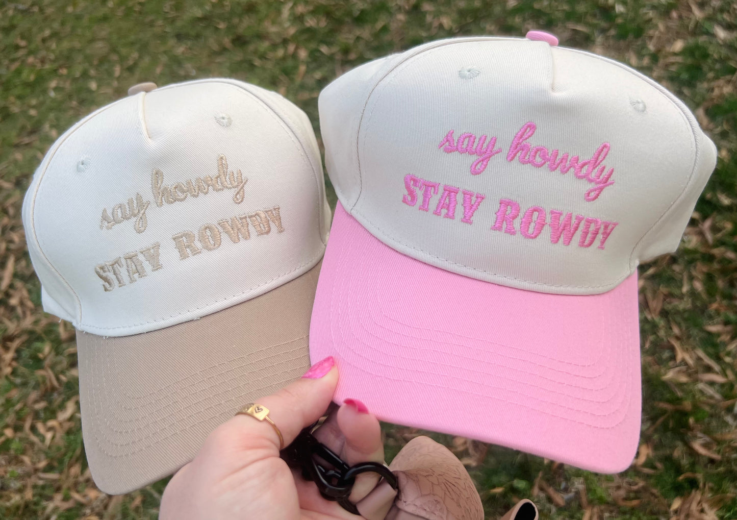 Say howdy, Stay rowdy Hat